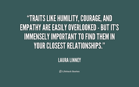 quote-Laura-Linney-traits-like-humility-courage-and-empathy-are-197541